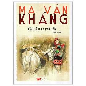 Gặp Gỡ Ở La Pan Tẩn