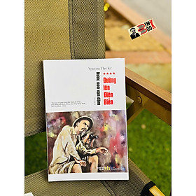 (Bộ tiểu thuyết Nước Non Vạn Dặm) – TẬP 4: ĐƯỜNG LÊN ĐIỆN BIÊN – Nguyễn Thế Kỷ – Liên Việt – NXB Văn học