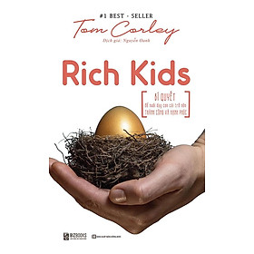 Hình ảnh Sách Rich Kids - Bí Quyết Để Nuôi Dạy Con Cái Trở Nên Thành Công Và Hạnh Phúc