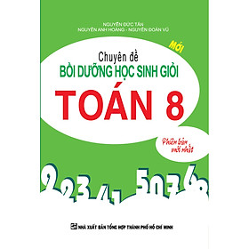 [Download Sách] Chuyên đề bồi dưỡng học sinh giỏi Toán 8 