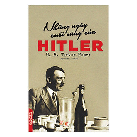 Nơi bán Những Ngày Cuối Cùng Của Hitler - Giá Từ -1đ