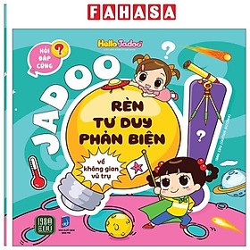 Sách - Hỏi Đáp Cùng Jadoo - Rèn Tư Duy Phản Biện - Về Không Gian Vũ Trụ