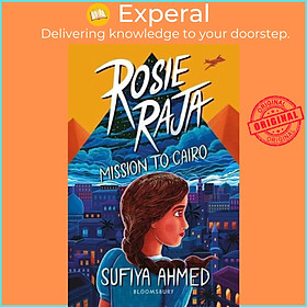 Sách - Rosie Raja Mission to Cairo by Sufiya Ahmed (UK edition, Paperback)