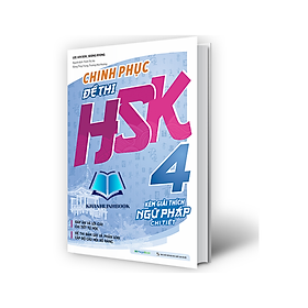 Ảnh bìa Sách - Chinh phục đề thi HSK 4 (Kèm giải thích ngữ pháp chi tiết) (MG)