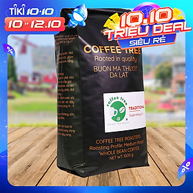 Cà phê hạt 100% nguyên chất truyền thống số 3 Coffee Tree 1kg thơm ngon