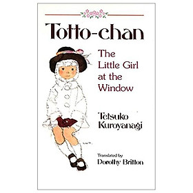 Sách Totto-Chan: The Little Girl At The Window