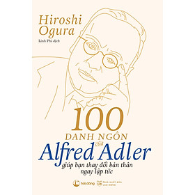 Hình ảnh 100 danh ngôn của Alfred Adler giúp bạn thay đổi bản thân ngay lập tức