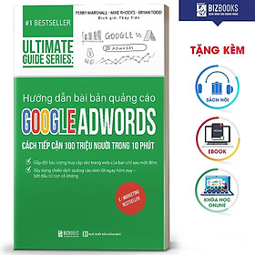 Download sách BIZBOOKS - Sách Ultimate Guide Series: Hướng Dẫn Bài Bản Quảng Cáo Google Adwords – MinhAnBooks