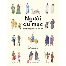 Người Du Mục - Cuộc Sống Nay Đây Mai Đó-Cuốn Sách Về Kỹ Năng Sống