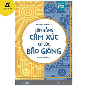 Sách - Cân Bằng Cảm Xúc, Cả Lúc Bão Giông