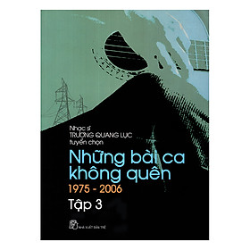 [Download Sách] Những Bài Ca Không Quên 1975 - 2006 (Tập 3)