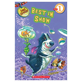 Scholastic Reader Level 1: Max Spaniel: Best In Show