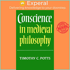 Sách - Conscience in Meval Philosophy by Timothy C. Potts (UK edition, paperback)