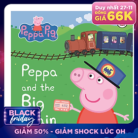Peppa Pig: Peppa and the Big Train: My First Storybook