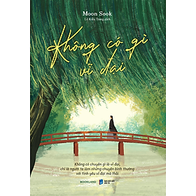 Sách Không Có Gì Vĩ Đại