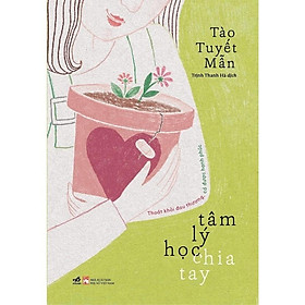 Tâm lý học chia tay: thoát khỏi đau thương, có được hạnh phúc - bản quyền