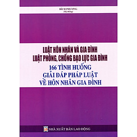 Luật Hôn Nhân Gia Đình (Có Hiệu Lực Ngày 01-01-2015) Và Giải Đáp Các Chế Định Dân Sự Có Liên Quan