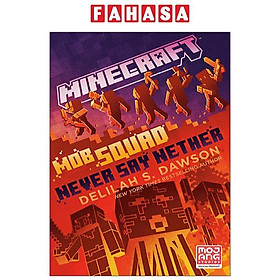 Minecraft Book 12: Mob Squad: Never Say Nether: An Official Minecraft Novel