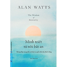 Sách Minh Triết Từ Nỗi Bất An