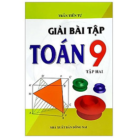 Giải Bài Tập Toán Lớp 9 - Tập 2