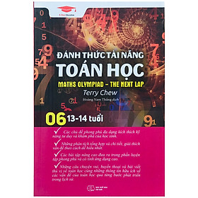 Sách đánh thức tài năng toán học 6 ( 11 - 13 tuổi )