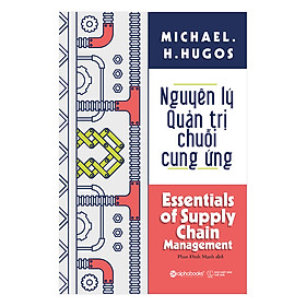 Nguyên Lý Quản Trị Chuỗi Cung Ứng (*** Sách Bản Quyền ***)