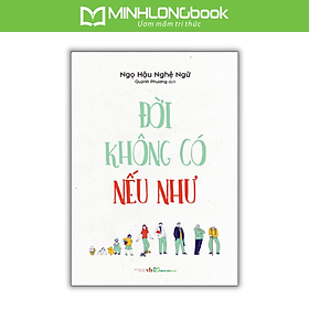 Sách: Đời Không Có Nếu Như