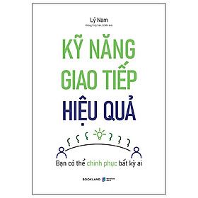 Sách Kỹ Năng Giao Tiếp Hiệu Quả