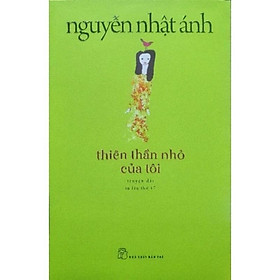 Hình ảnh Sách - Thiên Thần Nhỏ Của Tôi ( Nguyễn Nhật Ánh ) - NXB Trẻ