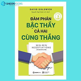 Đàm phán bậc thầy, cả hai cùng thắng - Tác giả David Goldwich - David George Haskell