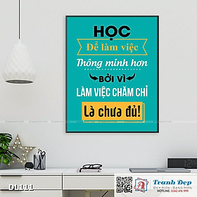 Mua Tranh động lực trang trí văn phòng làm việc - Học để làm việc thông minh hơn bởi vì làm việc chăm chỉ là chưa đủ - DL111