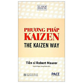 Phương Pháp Kaizen - The Kaizen Way (Tái Bản 2023)