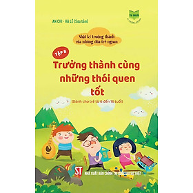 (Tập 8) Trưởng thành cùng thói quen tốt