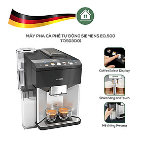 Cafe Zone 132 Máy Pha Cafe Tự Động Siemens TQ503D01 EQ.500 – Nhập Khẩu Từ Đức
