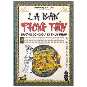 [Download Sách] La Bàn Phong Thủy - Dương Công Địa Lý Thủy Pháp