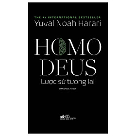 Homo Deus - Lược Sử Tương Lai Tái Bản 2023