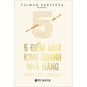 5 Điểm Mù Trong Kinh Doanh Nhà Hàng