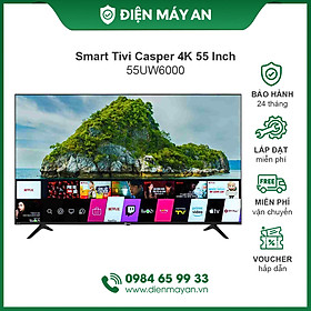 Mua Smart Tivi Casper 4K 55 Inch 55UW6000  Hàng chính hãng 