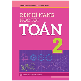 Rèn Kĩ Năng Học Tốt Toán Lớp 2_ML