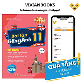 Sách Global Success 11 - Bài tập tiếng Anh lớp 11 mới, 4 kỹ năng Tập 2 Tặng kèm đáp án ThS Lê Vy VivianBooks