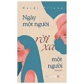 Ngày một người rời xa một người