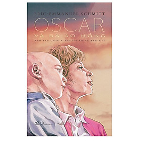 [Download Sách] Oscar Và Bà Áo Hồng (Tái Bản)