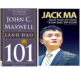 [Download Sách] Combo Lãnh Đạo 101 – Những Điều Nhà Lãnh Đạo Cần Biết+Jack Ma - Nghệ Thuật Xây Dựng Và Lãnh Đạo Tập Đoàn