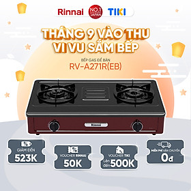 Bếp gas dương Rinnai RV-A271R(EB) mặt bếp men và kiềng bếp men - Hàng chính hãng.