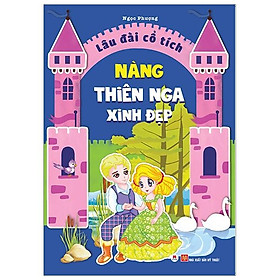 Lâu Đài Cổ Tích - Nàng Thiên Nga Xinh Đẹp