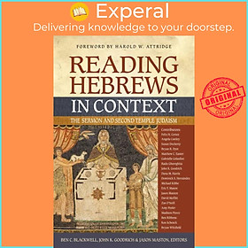 Sách - Reading Hebrews in Context - The Sermon and Second Temple Judaism by Jason Maston (UK edition, paperback)