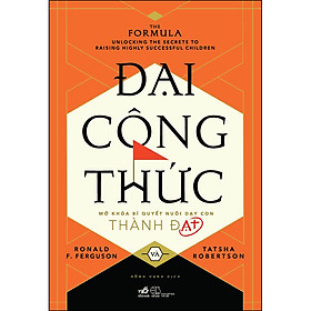 Hình ảnh sách Đại Công Thức - Mở Khóa Bí Quyết Nuôi Dạy Con Thành Đạt