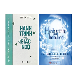 Sách Tôn Giáo - Tâm Linh :  Quăng Mình Vào Chốn Thiền Môn Tập 02 – Hành Trình Cùng Báo Giác Ngộ + Hành Trình Của Linh Hồn (Tái Bản 2020)