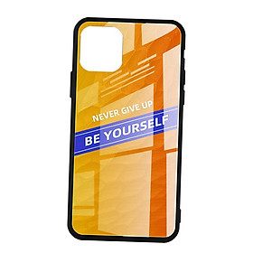 Luxury Glass NEVER GIVE UP BE YOURSELF Phone Case for iPhone 11