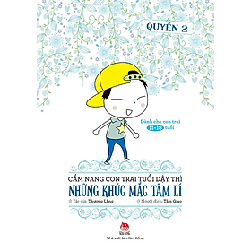 Cẩm Nang Con Trai Tuổi Dậy Thì - Quyển 2 - Những Khúc Mắc Tâm Lí